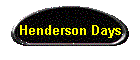 Henderson Days