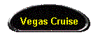 Vegas Cruise